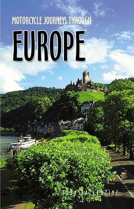 Motorcycle Journeys Through Europe pdf epub mobi 电子书 下载