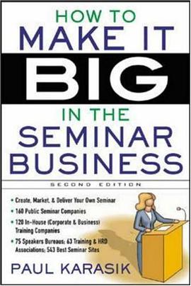 How to Make it Big in the Seminar Business pdf epub mobi 电子书 下载