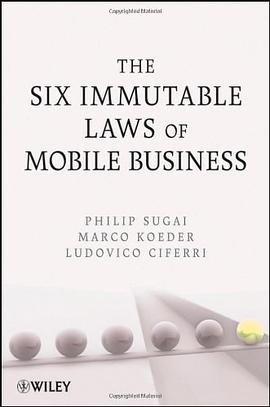 The Six Immutable Laws of Mobile Business pdf epub mobi 电子书 下载