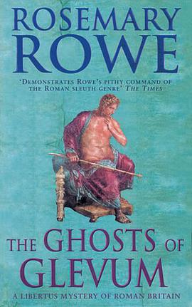 The Ghosts of Glevum (Libertus Mystery Series)