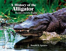 A History of the Alligator pdf epub mobi 电子书 下载