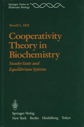 cooperatively theory in biochemistry: Steady-State and Equilibrium Systems pdf epub mobi 电子书 下载