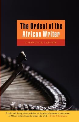 The Ordeal of the African Writer pdf epub mobi 电子书 下载
