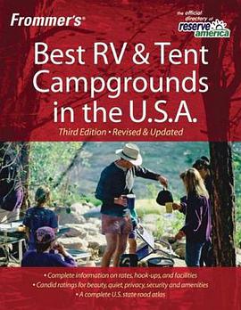 Frommer's Best RV and Tent Campgrounds in the U.S.A. (Frommer's Best Rv & Tent Campgrounds in the US pdf epub mobi 电子书 下载