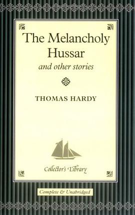 The Melancholy Hussar and Other Stories pdf epub mobi 电子书 下载