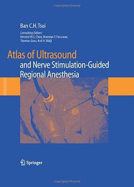 Atlas of Ultrasound and Nerve Stimulation Guided Regional Anesthesia