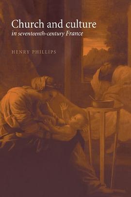Church and Culture in Seventeenth-Century France pdf epub mobi 电子书 下载