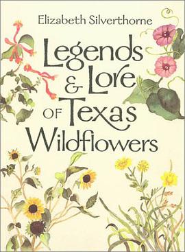 Legends and Lore of Texas Wildflowers pdf epub mobi 電子書 下載