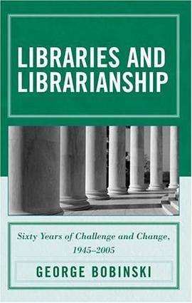 Libraries and Librarianship pdf epub mobi 电子书 下载