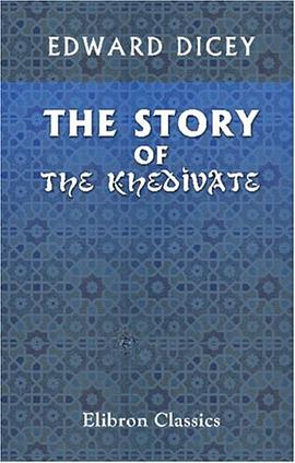 The Story of the Khedivate pdf epub mobi 电子书 下载