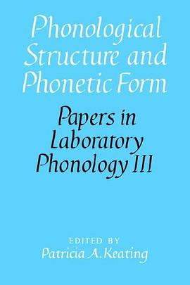 Phonological Structure and Phonetic Form (Papers in Laboratory Phonology) pdf epub mobi 电子书 下载