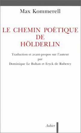 Le chemin poetique d'holderlin pdf epub mobi 电子书 下载