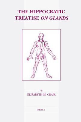 The Hippocratic Treatise On Glands (Studies in Ancient Medicine) pdf epub mobi 电子书 下载