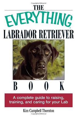 The Everything Labrador Retriever Book pdf epub mobi 电子书 下载
