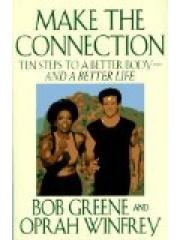 Make the Connection: Ten Steps to a Better Body and a Better Life pdf epub mobi 下载