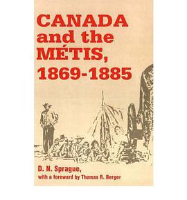 Canada and the Metis, 1869-1885 pdf epub mobi 电子书 下载