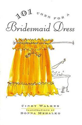 101 Uses for a Bridesmaid Dress pdf epub mobi 电子书 下载