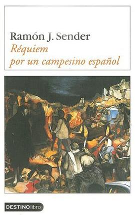 Requiem Por Un Campesino Espanol/ Requiem for a Spanish Peasant (Destinolibro) pdf epub mobi 电子书 下载