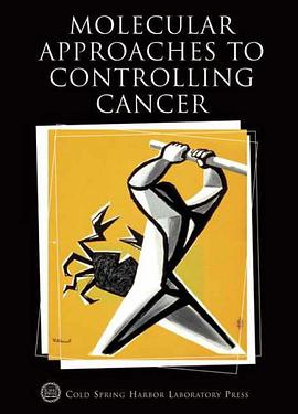 Molecular Approaches to Controlling Cancer pdf epub mobi 电子书 下载