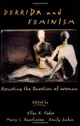Derrida and Feminism pdf epub mobi 电子书 下载