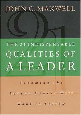 The 21 Indispensable Qualities of a Leader pdf epub mobi 電子書 下載