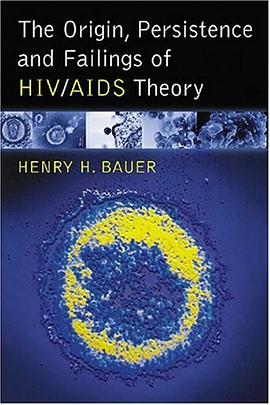 The Origin, Persistence and Failings of HIV/AIDS Theory