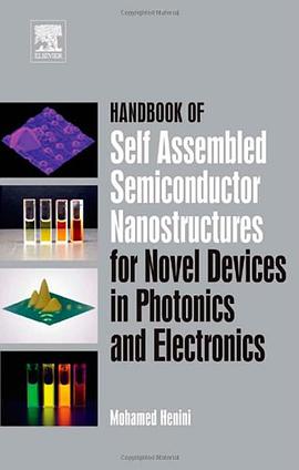 Handbook of Self Assembled Semiconductor Nanostructures for Novel Devices in Photonics and Electroni pdf epub mobi 電子書 下載