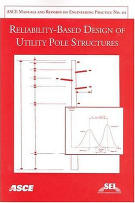 Reliability-Based Design of Utility Pole Structures pdf epub mobi 电子书 下载