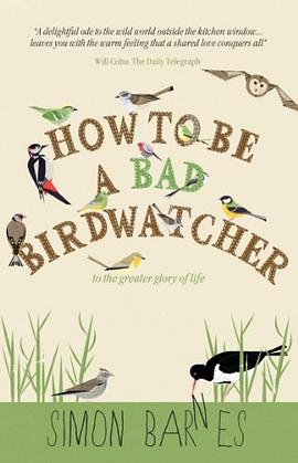 How to be a Bad Birdwatcher pdf epub mobi 电子书 下载