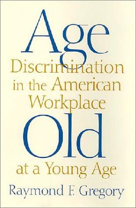 Age Discrimination in the American Workplace pdf epub mobi 电子书 下载