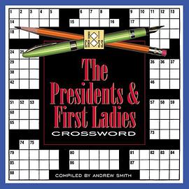 The Presidents and First Ladies Crossword pdf epub mobi 电子书 下载