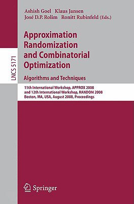 Approximation, Randomization, and Combinatorial Optimization, Algorithms and Techniques pdf epub mobi 电子书 下载