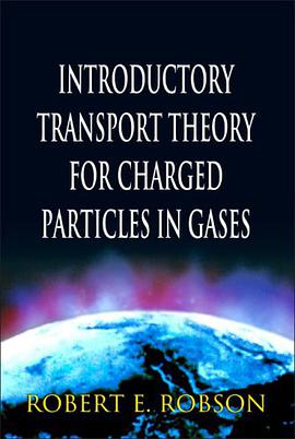 Introductory Transport Theory for Charged Particles in Gases pdf epub mobi 电子书 下载