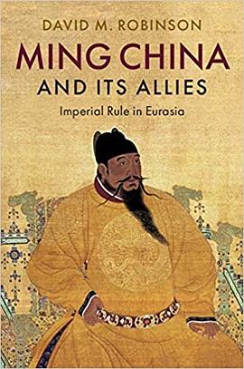 Ming China and its Allies pdf epub mobi 电子书 下载