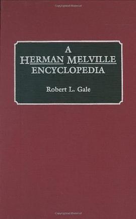 A Herman Melville Encyclopaedia pdf epub mobi 电子书 下载