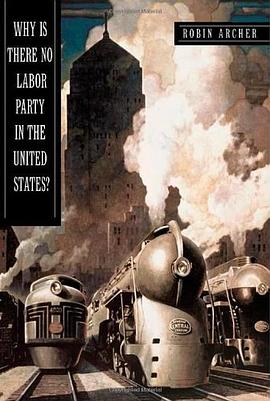Why Is There No Labor Party in the United States? pdf epub mobi 电子书 下载