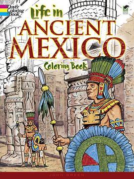 Life in Ancient Mexico Coloring Book pdf epub mobi 电子书 下载
