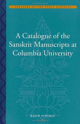 A Catalogue of the Sanskrit Manuscripts at Columbia University