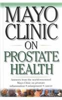 Mayo Clinic of Prostate Health (Mayo Clinic on Health) pdf epub mobi 电子书 下载