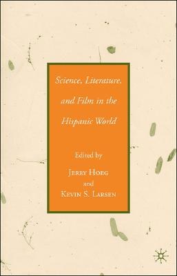 Science, Literature, and Film in the Hispanic World pdf epub mobi 电子书 下载