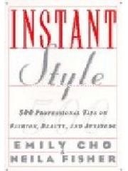 Instant Style: 500 Professional Tips on Fashion， Beauty， and Attitude pdf epub mobi 下载