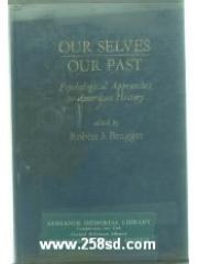 Our Selves/Our Past: Psychological Approaches to American History pdf epub mobi 电子书 下载
