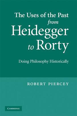 The Uses of the Past from Heidegger to Rorty pdf epub mobi 電子書 下載