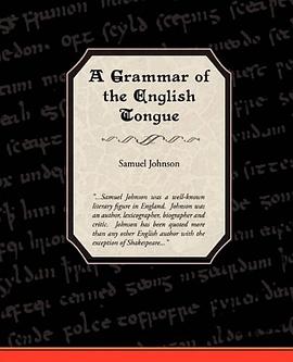 A Grammar of the English Tongue pdf epub mobi 下载