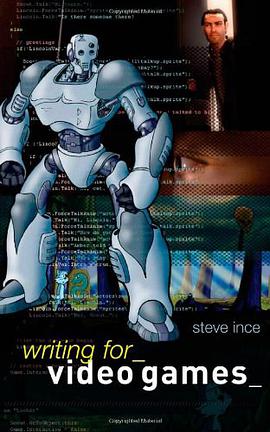 Writing for Video Games pdf epub mobi 电子书 下载