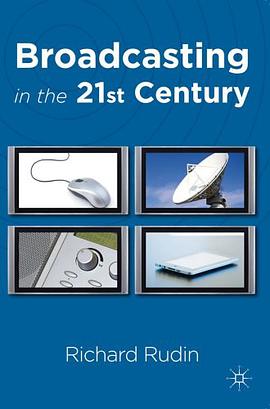 Broadcasting in the 21st Century pdf epub mobi 電子書 下載