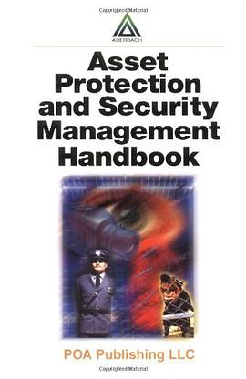 Asset Protection and Security Management Handbook pdf epub mobi 电子书 下载