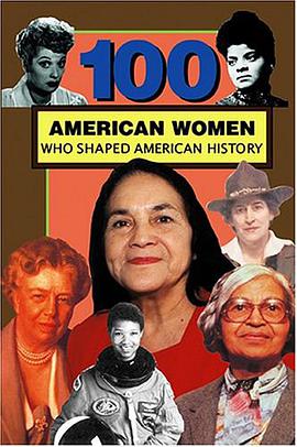 100 American Women Who Shaped American History pdf epub mobi 下载