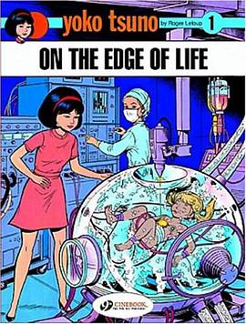 Yoko Tsuno on the Edge of Life pdf epub mobi 电子书 下载