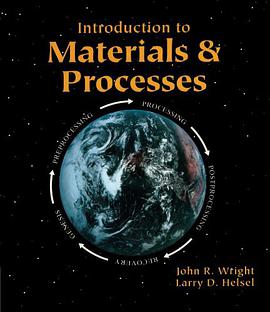 Introduction to Materials and Processes pdf epub mobi 电子书 下载
